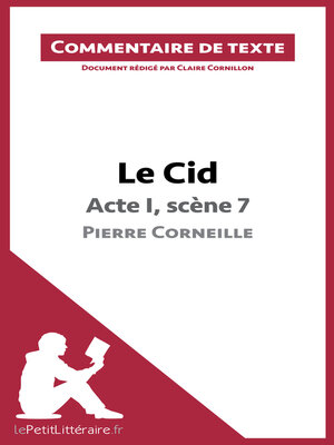 cover image of Le Cid--Acte I, scène 7--Pierre Corneille (Commentaire de texte)